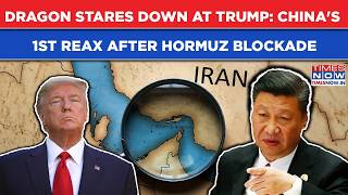 Hormuz Blockade Begins China Stares Down At Trump In 1st Reaction As Us Chokes Strait Watch