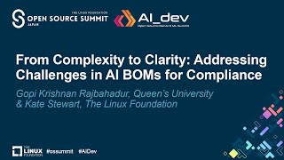 From Complexity to Clarity: Addressing Challenges in AI BOMs for... - Gopi Rajbahadur & Kate Stewart