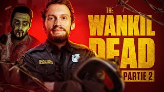 LES PREMIERS ZOMBIES ARRIVENT EN VILLE (ft. Hugo, Maxime Biaggi) The Wankil Dead 🎲 JDR #2