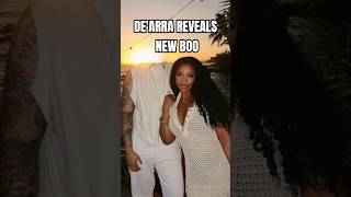De'arra Reveals Her New Boo #commentary #dearra #relationship
