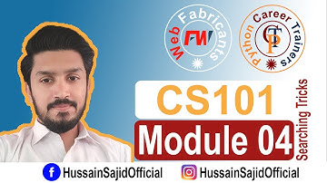 CS101 Module 4 | Searching Tricks | Introduction to computing | Hussain Sajid | Urdu / Hindi