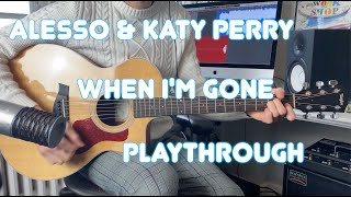 Alesso & Katy Perry - When I'm Gone - Guitar Playthrough with Tabs
