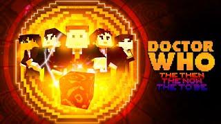 The Then, The Now, The To Be | 3 Year Anniversary Special | Minecraft Doctor Who