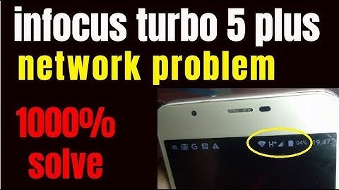 infocus turbo 5 plus network problem 1000% solve