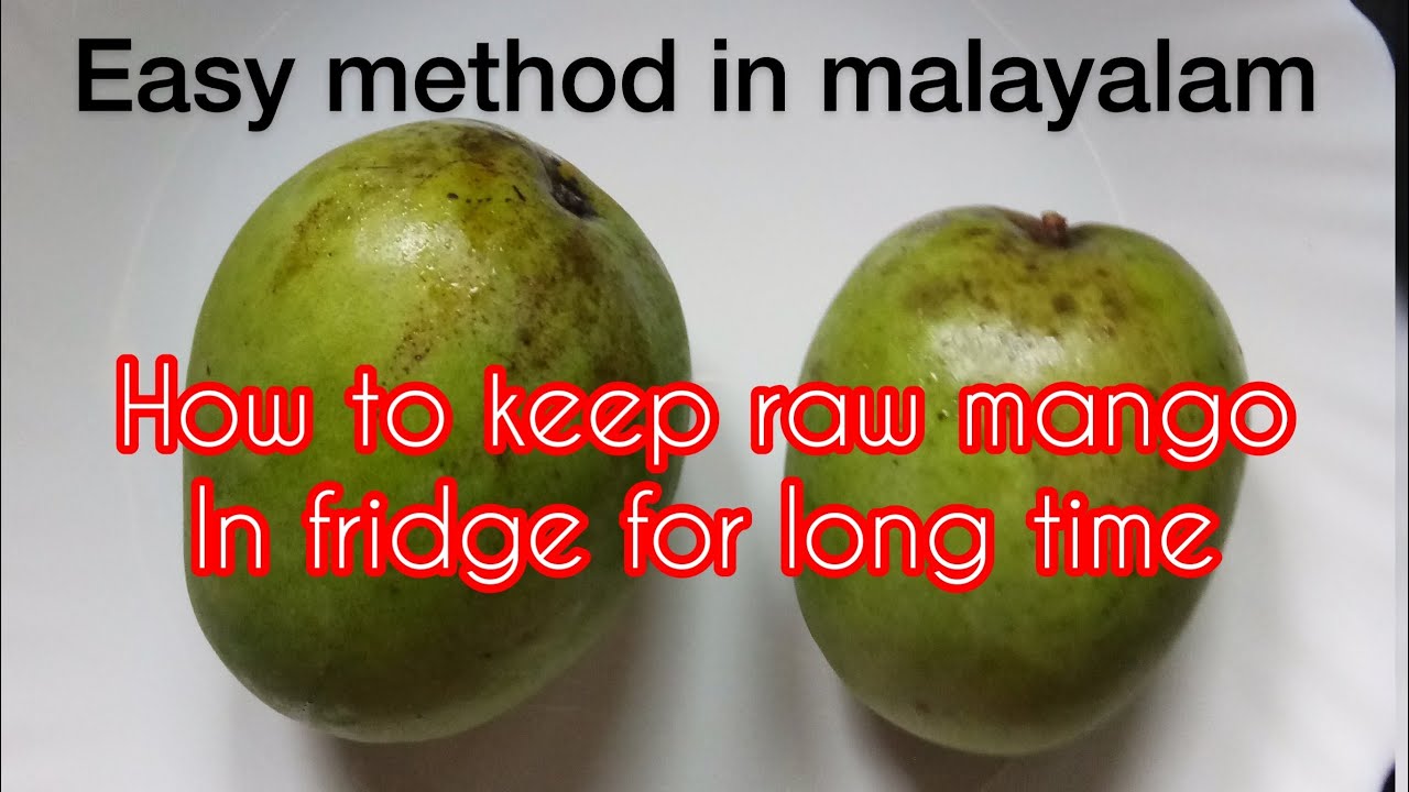 പച്ചമാ‍‍‍‌ൡ fridgil fresh ആയി എൡനെ സൂക്‌ഷിക്കാം/how to keep raw mango