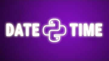 Python: Date, Time & Timestamp | datetime, time libraries