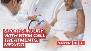 Recover Faster, Play Harder Stem Cell Treatments For Sports Injuries In Mexico