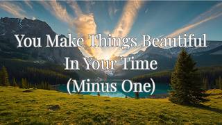 Details You Make Things Beautiful in Your Time - Minus One Update