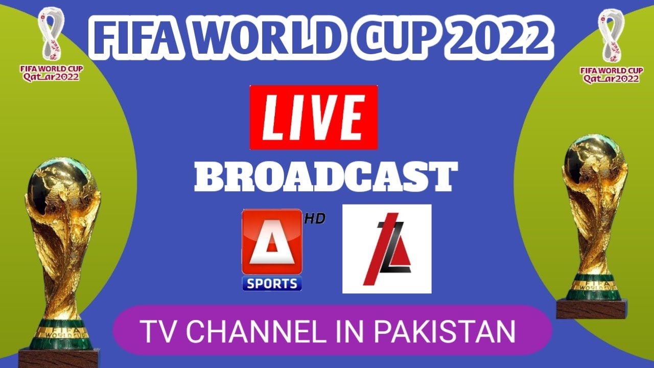 A sports live broadcast FIFA world cup 2022 in Pakistan FIFA world cup 2022 broadcast right