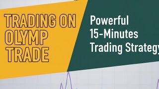 Powerful 15 - Minutes Trading Strategy with EMA9, EMA21 &RSI 6 on Olymp Trade  screenshot 4
