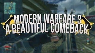 A Beautiful Comeback! - Modern Warfare 3 LIVE!