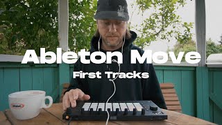 Ableton Move – First Day and First Tracks