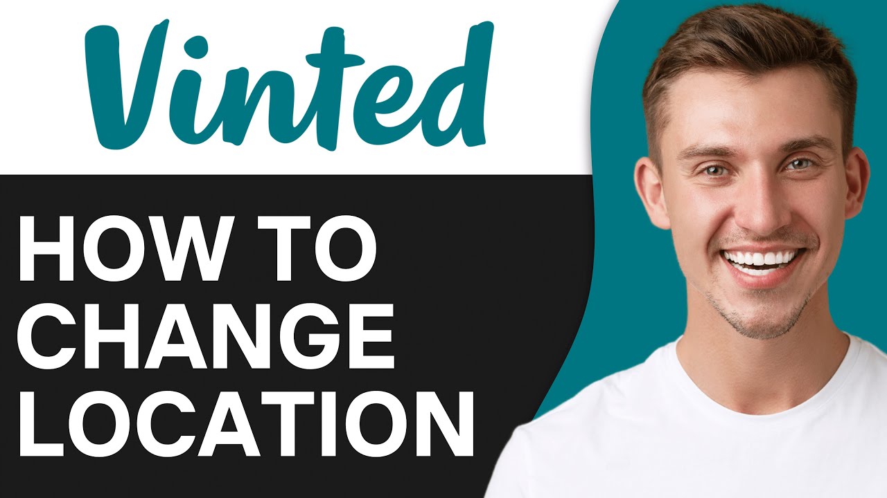 How To Change Your Location on Vinted | Easy & Fast - YouTube