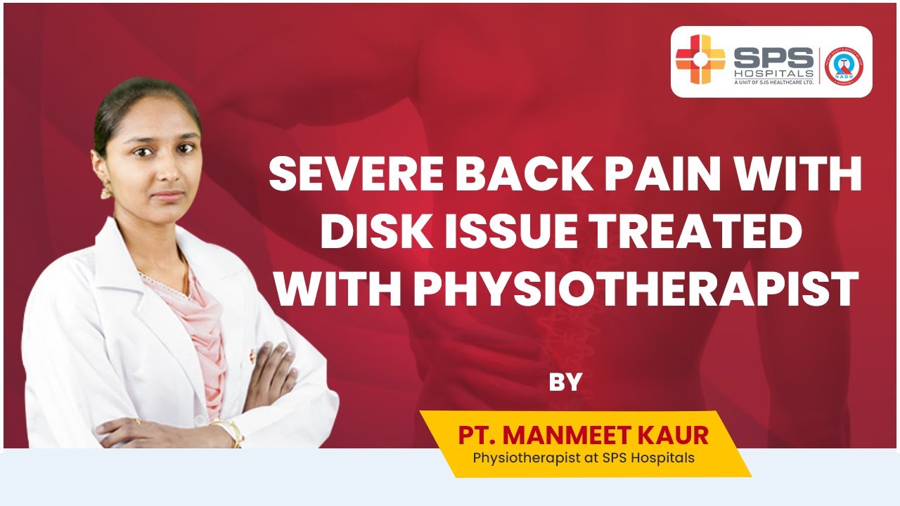 Severe back pain with disk issue treated with physiotherapy by Dr