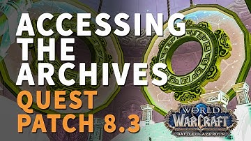 Accessing the Archives WoW Quest