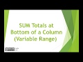 SUM Totals at Bottom of a Column (Variable Range) - VBA