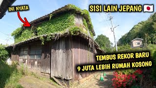 MIRISSS!! 9 JUTA LEBIH RUMAH KOSONG TERBENGKALAI DI JEPANG YUK!! CEK LANGSUNG KE BENARANYA