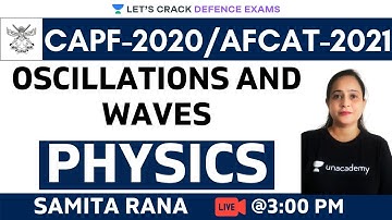 Oscillations and Waves | Physics | Target CDS/CAPF/NDA/AFCAT 2020-2021