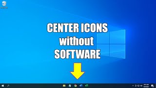 How to Center Icons without software on Win 10 screenshot 2