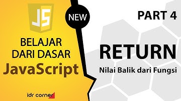Tutorial Dasar JavaScript (Part 4) -  RETURN ( Nilai Balik )