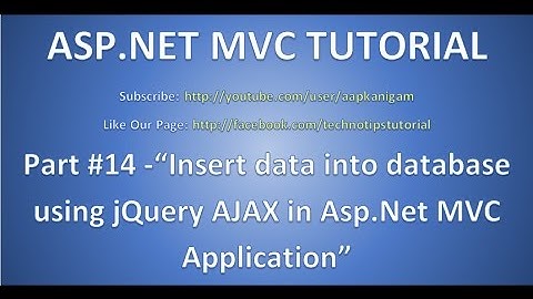 Part 14- Insert data into database using jQuery AJAX in ASP.NET MVC application