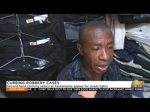 Curbing Robbery Cases: Second hand clothing sellers at Kantamanto appeal for street lights (21-9-21) Curbing Robbery Cases: Second hand clothing sellers at Kantamanto appeal for street lights (21-9-21)