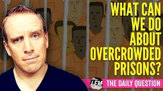 What can we do about overcrowded prisons?