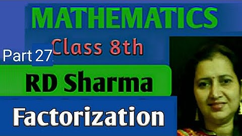 RD Sharma Solutions|Mathematics Class 8th RD Sharma| Factorization Ex-7.8 |CBSE /ICSE| Part -27