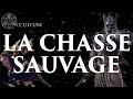 La chasse sauvage  occulture pisode 61