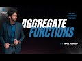 Lecture 10: Aggregate Functions in SQL | Master SQL from Scratch | Lecture By Waiz Ahmed