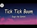 Tick tick boom  sage the gemini ft bygtwo3  lyrics