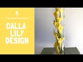 Flower Podcast How to Make a Corporate Design with Calla Lilies