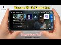 BannerHub Emulator &amp; New Update 2.9.2 Beginner Guide Android - Windows Emulator