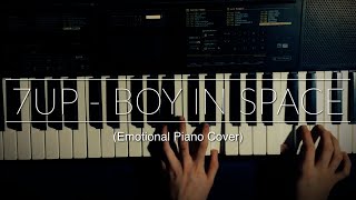 7UP - Boy In Space (Emotional Piano Cover)