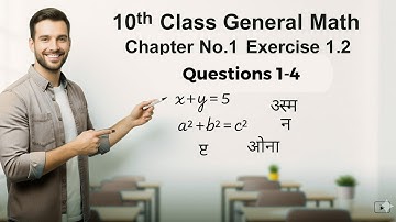 10th Class General Math | Chapter 1 Exercise 1.2 Questions1-4 Solution 