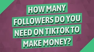 Tiktok to make money ...