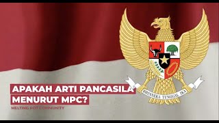 Arti Pancasila | Melting Pot Community Indonesia