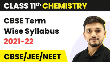CBSE Term Wise Syllabus | Class 11 Chemistry Syllabus 2021-22