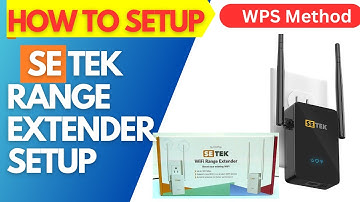 Setek Wifi Extender Setup using WPS button No password Needed