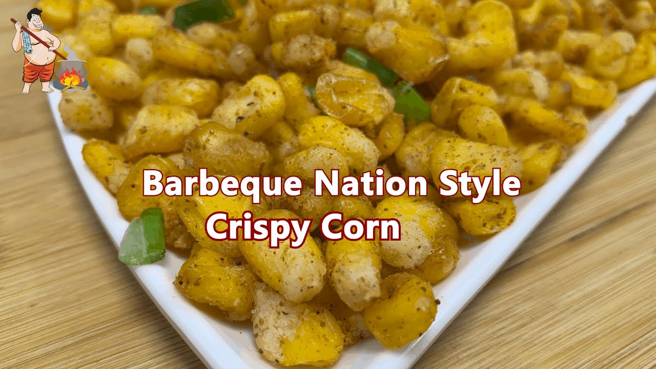 Barbeque Nation Style Crispy Corn Recipe । Delicious Crispy Corn Recipe