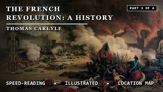 The French Revolution: A History - Carlyle (Illustrated Audiobook) Part 3 of 4
