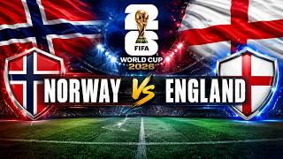 WORLD CUP 2026- NORWAY vs ENGLAND
