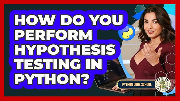 How Do You Perform Hypothesis Testing In Python? - Python Code School