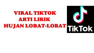 Download Lagu VIRAL TIKTOK ARTI LIRIK LAGU HUJAN LOBAT-LOBAT TIMPO GALO GALO-TIKTOK VIRAL HUJAN LEBAT-LEBAT MP3 Download Lagu VIRAL TIKTOK ARTI LIRIK LAGU HUJAN LOBAT-LOBAT TIMPO GALO GALO-TIKTOK VIRAL HUJAN LEBAT-LEBAT MP3
