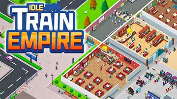 Idle Train Empire: Tycoon Game Gameplay Android