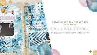 Creating Art In  A Travelers Notebook Cahier Insert - Mixed Media Quick and Easy Techniques