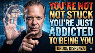 The Self You Can’t Quit: Escaping the Addiction of Identity - DR JOE DISPENZA