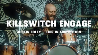 Killswittch Engage - Justin Foley - This Is Absolution (Live Drum Playthrough)