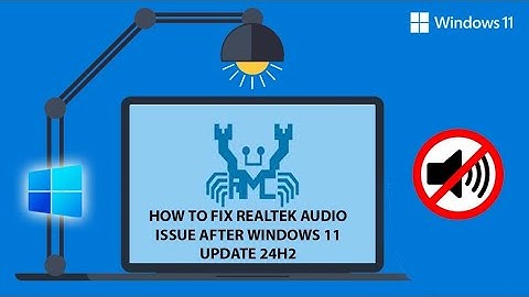 How to Fix Realtek Audio Issue on Windows 11 | Windows 11 Realtek Audio Problem after Update 24H2