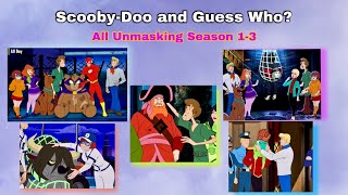 All Scooby-Doo And Guess Who Season 1-3 Unmasking For 6 Minutes Straight